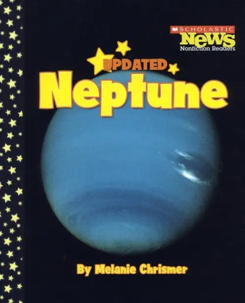 Scholastic News Nonfiction Readers Neptune
