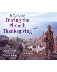 If You Lived During the Plimoth Thanksgiving