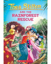 Thea Stilton and the Rainforest Rescue