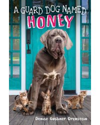 A Guard Dog Named Honey