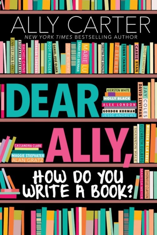 Dear Ally, How Do You Write a Book? Dear Ally, How Do You Write a Book?
