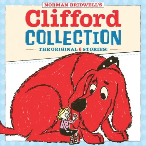 Clifford the Big Red Dog Clifford Collection