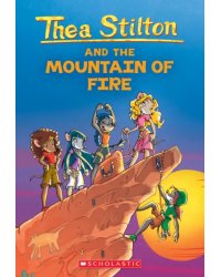 Thea Stilton and the Mountain of Fire