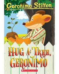 Hug a Tree, Geronimo