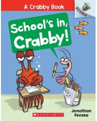 School's In, Crabby!
