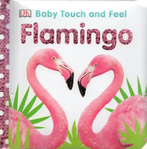 Touch and Feel Flamingo