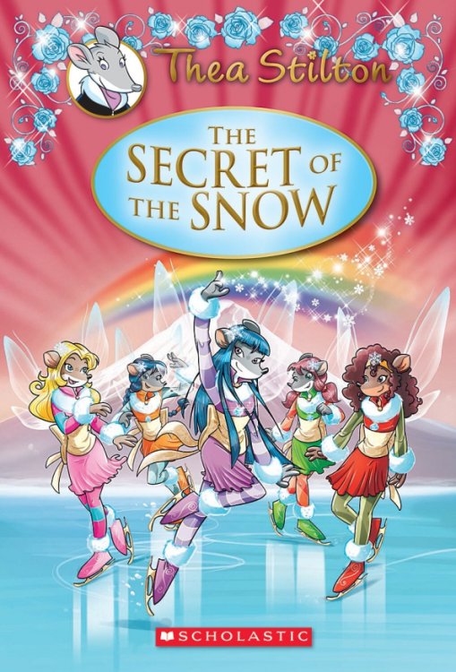 Thea Stilton The Secret of the Snow