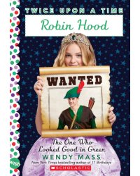 Robin Hood, The One Who Looked Good in Green