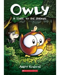 Owly. A Time to Be Brave