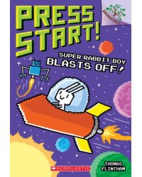 Super Rabbit Boy Blasts Off!