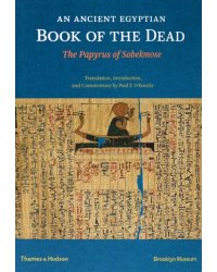An Ancient Egyptian Book of the Dead. The Papyrus of Sobekmose