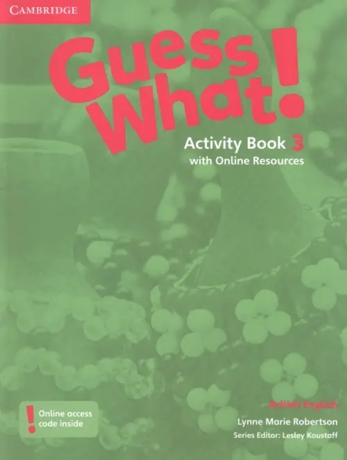 Guess What! Guess What! Level 3. Activity Book with Online Resources. British English