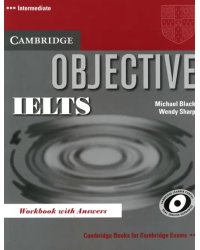 Objective IELTS. Intermediate. Workbook with Answers