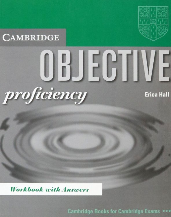Objective Proficiency. Workbook with answers Workbook