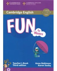 Fun for Starters, Movers and Flyers Movers Teacher’s Book + Audio. Third edition
