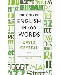 The Story of English in 100 Words