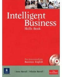 Intelligent Business. Pre-Intermediate. Skills Book + CD