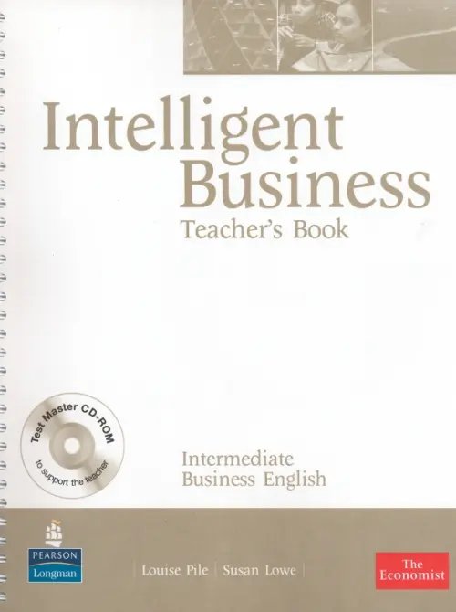 Intelligent Business Intelligent Business. Intermediate. Teachers Book + CD