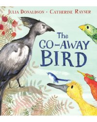 The Go-Away Bird