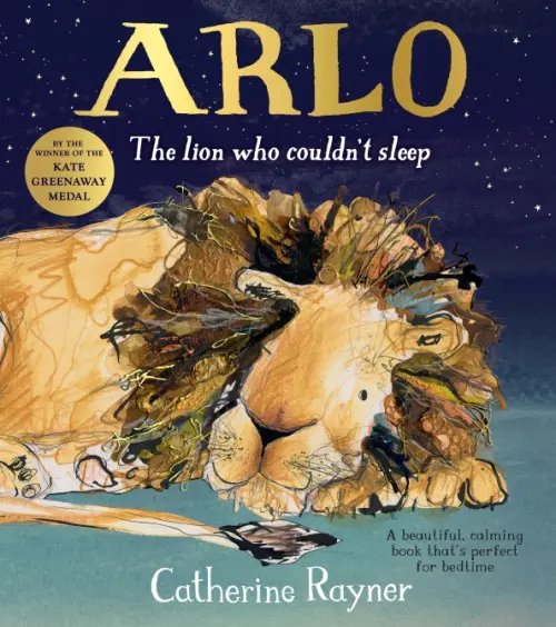 Arlo. The Lion Who Couldn't Sleep Arlo. The Lion Who Couldn't Sleep