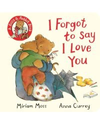 I Forgot to Say I Love You