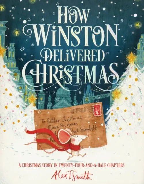 How Winston Delivered Christmas How Winston Delivered Christmas