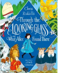 Through the Looking-Glass and What Alice Found There