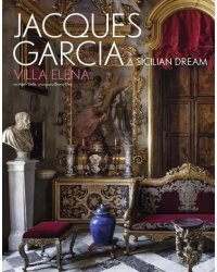 Jacques Garcia. A Sicilian Dream