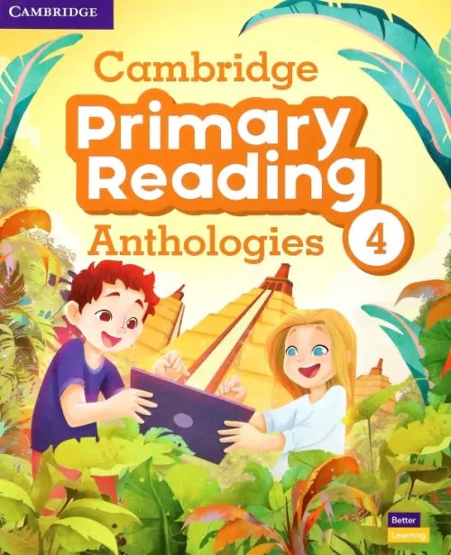 Cambridge Primary Reading Anthologies Cambridge Primary Reading Anthologies. Level 4. Student's Book with Online Audio