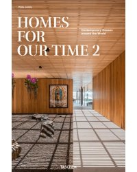 Homes for Our Time 2. Contemporary Houses around the World