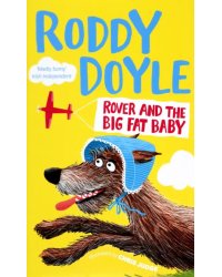 Rover and the Big Fat Baby