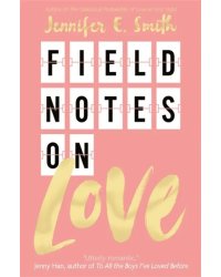 Field Notes on Love