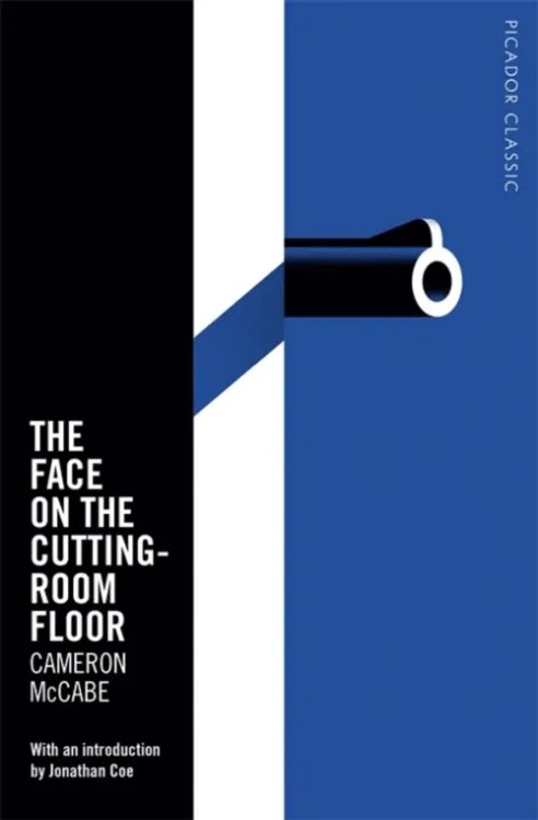 Picador Classic The Face on the Cutting-Room Floor