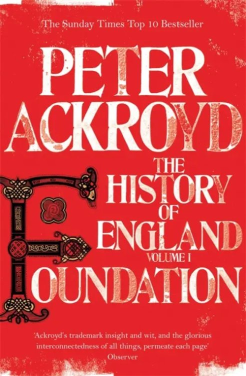 The History of England Foundation. The History of England. Volume I