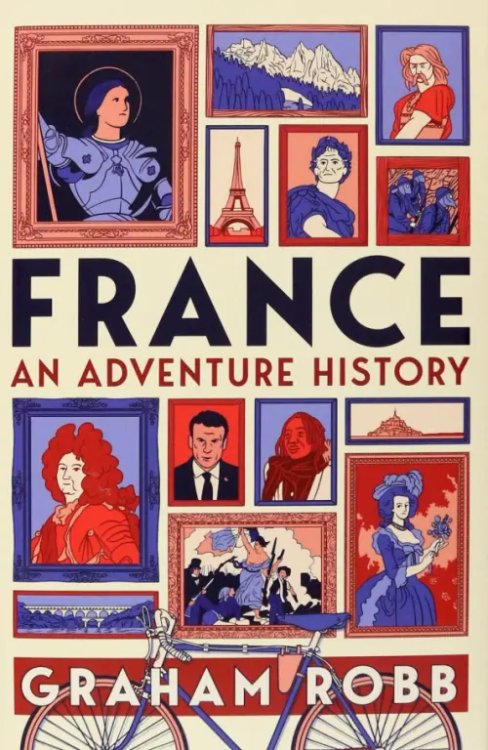 France. An Adventure History France. An Adventure History