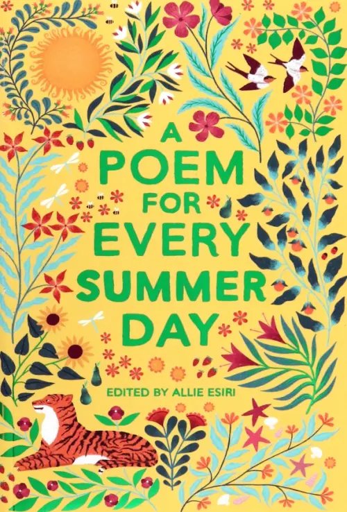 A Poem for Every Day and Night of the Year A Poem for Every Summer Day