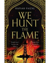 We Hunt the Flame