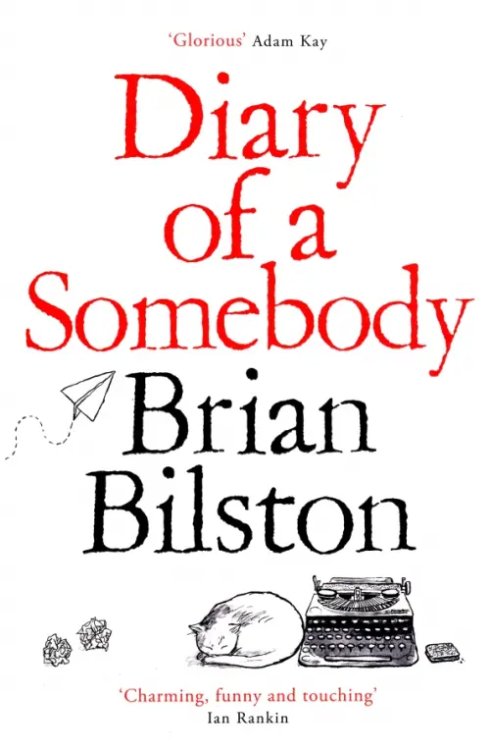 Diary of a Somebody Diary of a Somebody
