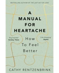 A Manual for Heartache