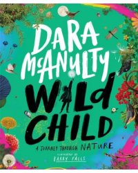 Wild Child. A Journey Through Nature