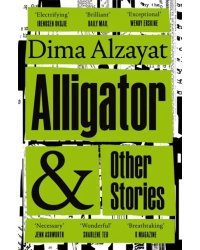Alligator and Other Stories