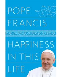 Happiness in This Life