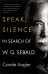 Speak, Silence. In Search of W. G. Sebald