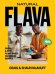 Natural Flava. Quick &amp; Easy Plant-Based Caribbean Recipes
