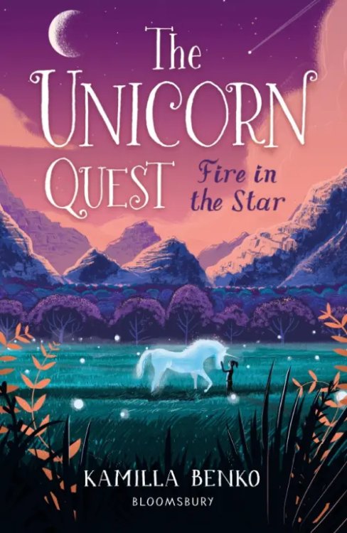 The Unicorn Quest Fire in the Star