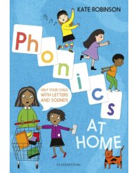 Phonics at Home. Help your child with letters and sounds