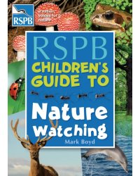 RSPB Children's Guide To Nature Watching