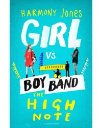 Girl vs. Boy Band. The High Note