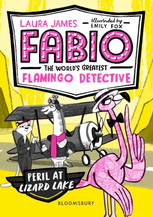 Fabio the World`s Greatest Flamingo Detective Fabio the World's Greatest Flamingo Detective. Peril at Lizard Lake