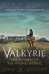 Valkyrie. The Women of the Viking World